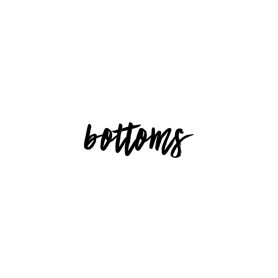 Bottoms