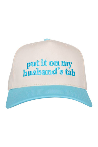 Put It On My Husband's Tab Trucker Hat